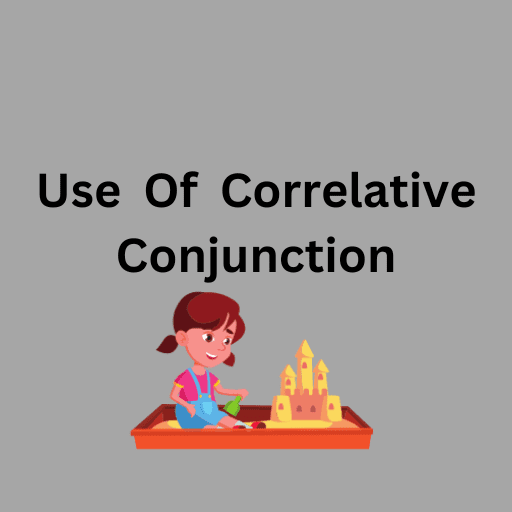 Use  Of  Correlative  Conjunction